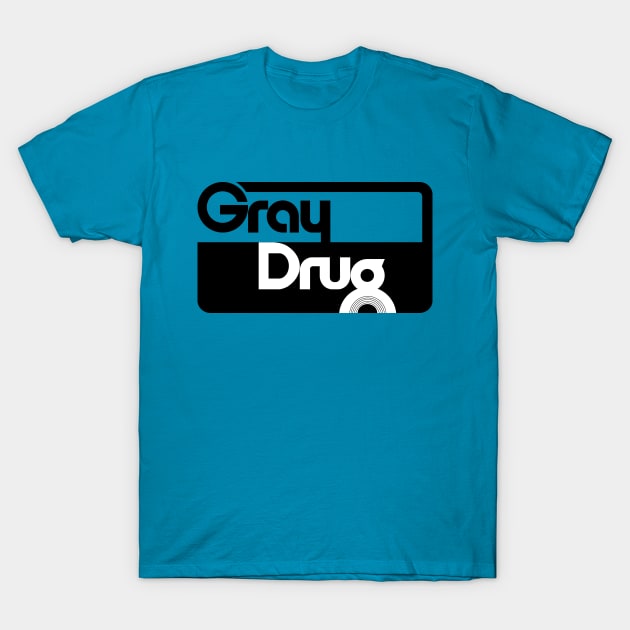 Gray Drug Drugstore T-Shirt by carcinojen